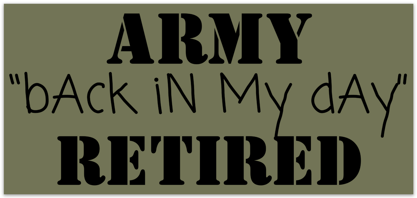 “Back in my day” Bumper Sticker