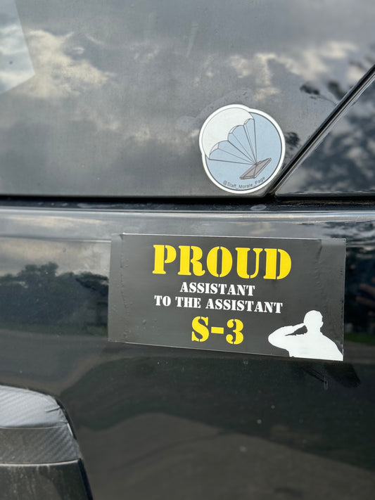 Proud Assistant to the Assistant S-3 Bumper Sticker