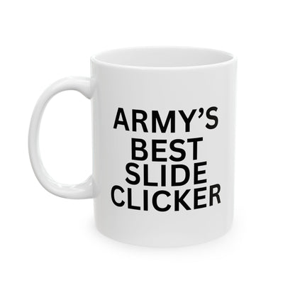Army's Best Slide Clicker Mug