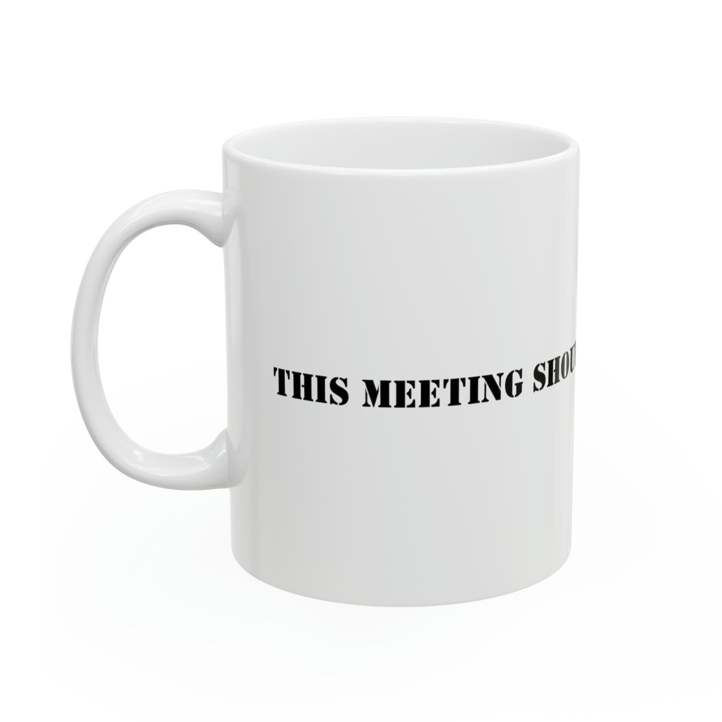 This meeting should have been an email. Mug