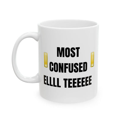Most Confused ELLL TEEEE Mug