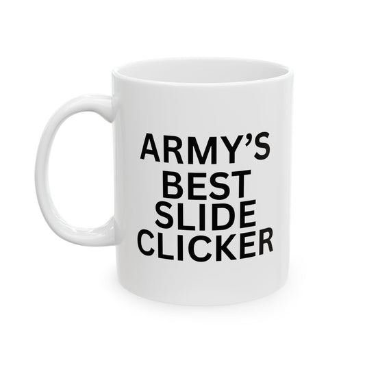 Army's Best Slide Clicker Mug