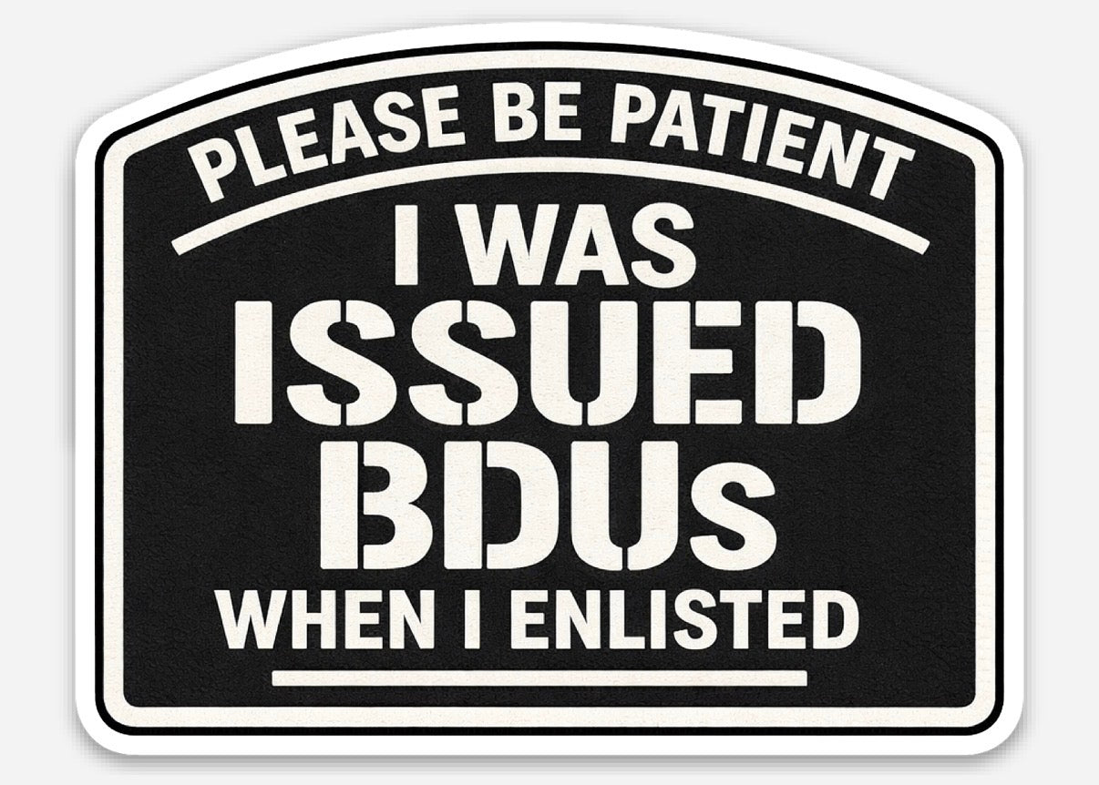 Please Be Patient Sticker