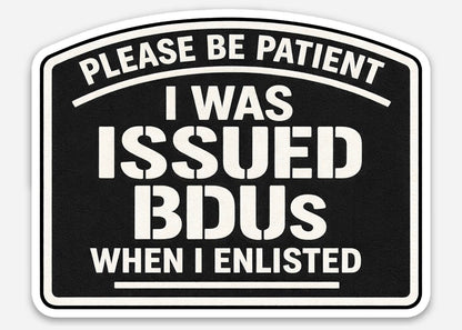 Please Be Patient Sticker