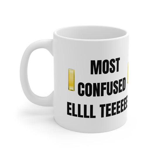 Most Confused ELLL TEEEE Mug