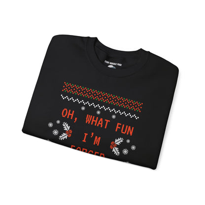 Oh, What Fun Unisex Sweatshirt