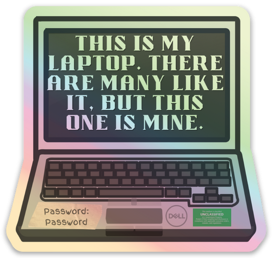 This is my laptop (Unclassified) - Sticker