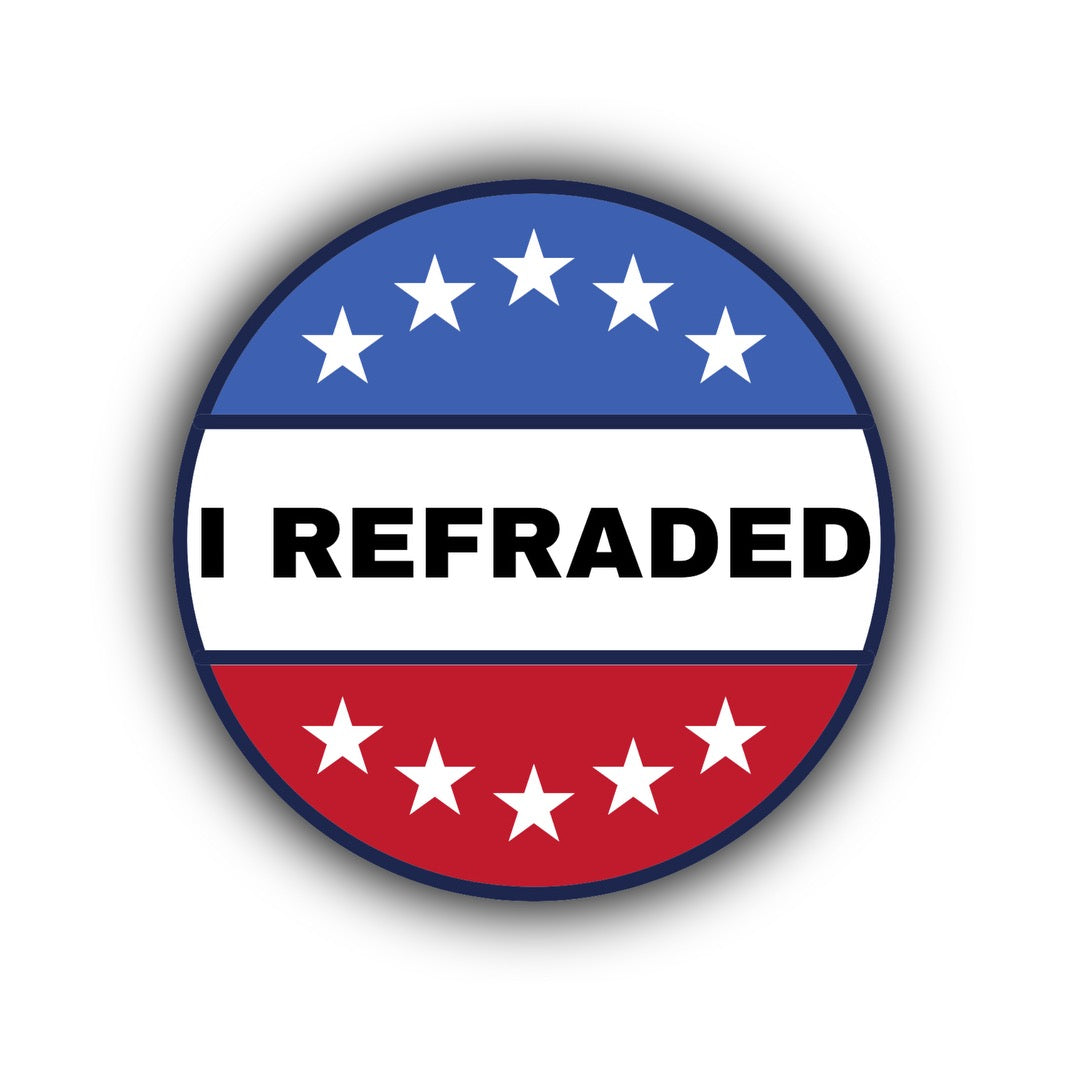 “I REFRADED” Sticker