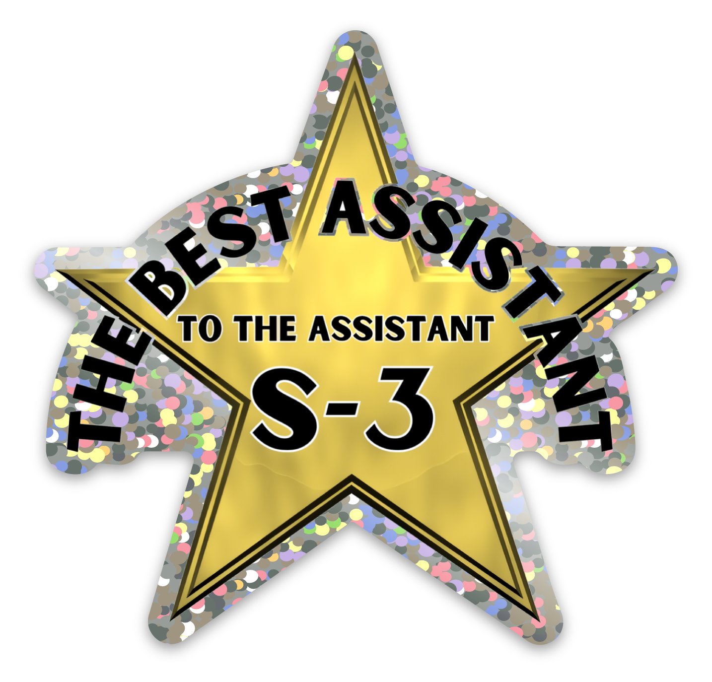 Best Assistant to the Assistant S-3 - Sticker