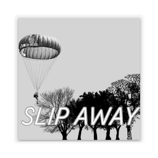 Slip Away - Sticker